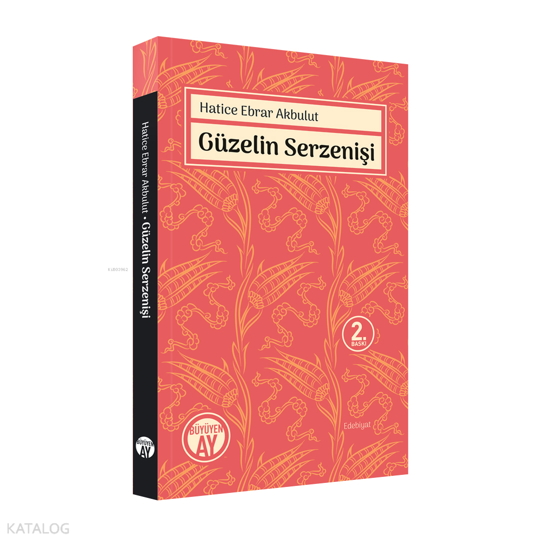  Güzelin Serzenişi | Güzelin Serzenişi | Hatice Ebrar Akbulut | Büyüyen Ay Yayınları | 9786257608961 