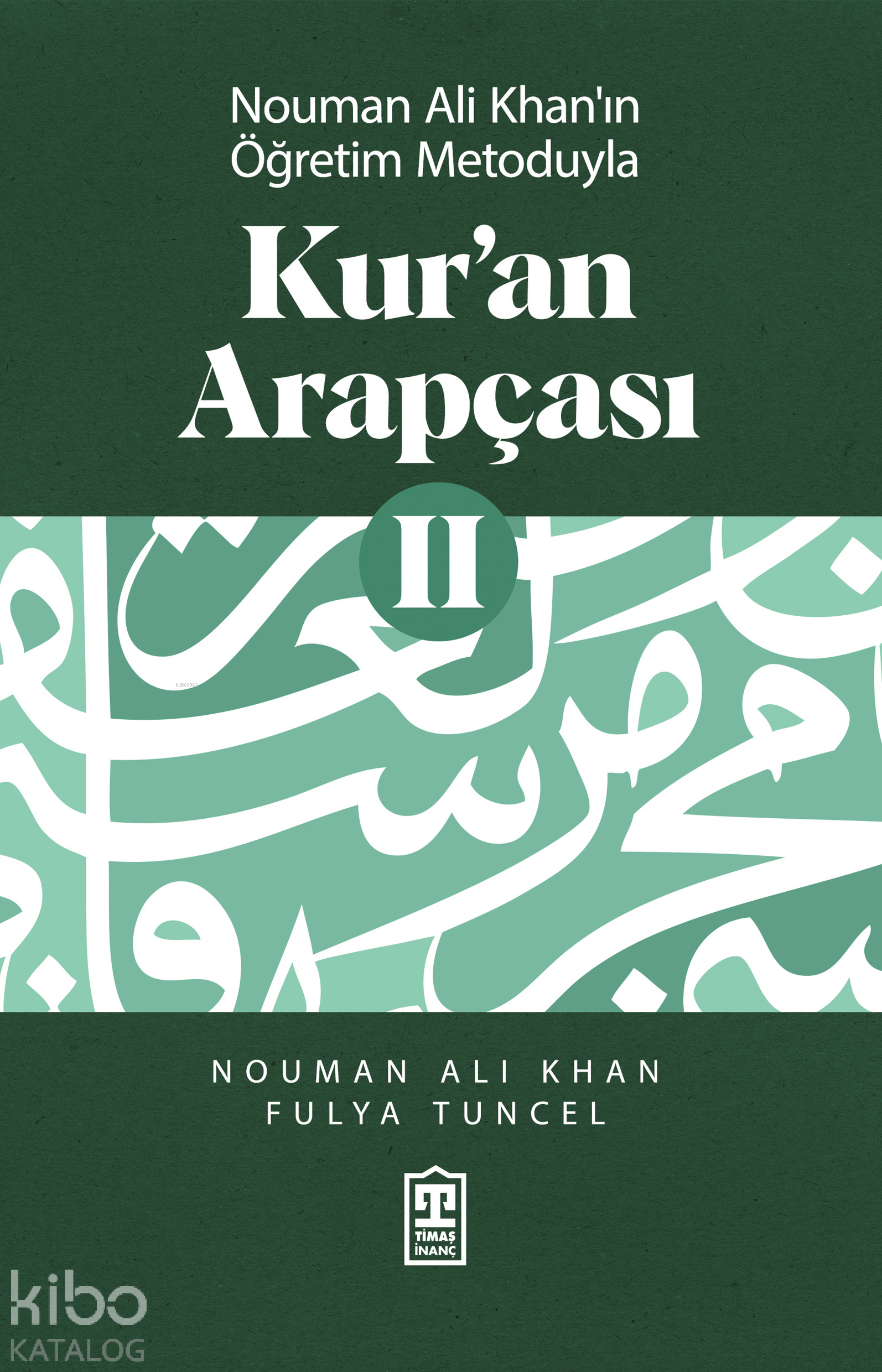 Nouman Ali Khan'ın Öğretim Metoduyla Kur'an Arapçası 2
