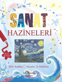  Sanat Hazineleri Ünlü Tablolar Ressamlar ve Teknikler | Sanat Hazineleri Ünlü Tablolar Ressamlar ve Teknikler | Rosie Dickins | Türkiye İş Bankası Kültür Yayınları | 9789944880008 