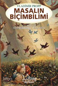  Masalın Biçimbilimi | Masalın Biçimbilimi | Vladimir Propp | Mehmet Rifat Sema Rifat | Türkiye İş Bankası Kültür Yayınları | 9789944883160 