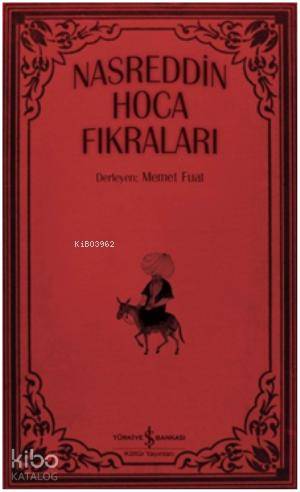  Nasrettin Hoca Fıkraları | Mehmet Fuat Umay | Türkiye İş Bankası Kültür Yayınları | 9789754583298 | 