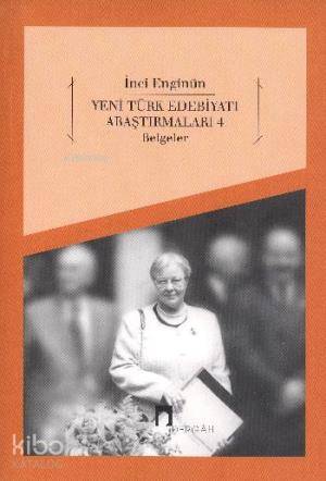  Yeni Türk Edebiyatı Araştırmaları 4 | İnci Enginün | Dergah Yayınları | 9789759954154 | 