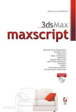  3ds Max Maxscript | 3ds Max Maxscript | Mehmet Yasin Özsağlam | Seçkin Yayıncılık | 9789750210761 