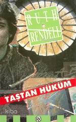  Taştan Hüküm | Taştan Hüküm | Ruth Rendell | Armağan İlkin | Remzi Kitabevi | 9789751402622 