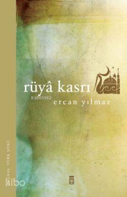  Rüya Kasrı | Ercan Yılmaz | Timaş Yayınları | 9786051143293 