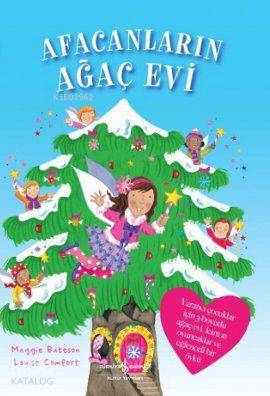 Afacanların Ağaç Evi | Afacanların Ağaç Evi | Louise Comfort | Maggie Bateson | Louise ComfortMaggie Bateson | Sevgi Atlıhan | Türkiye İş Bankası Kültür Yayınları | 9786053600510 