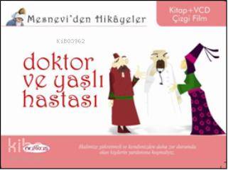  Mesneviden Hikâyeler| Doktor ve Yaşlı Hastası | Öznur İzgi | Ayça Köseoğlu | Nakkaş Yayınları | 9786055401207 | 