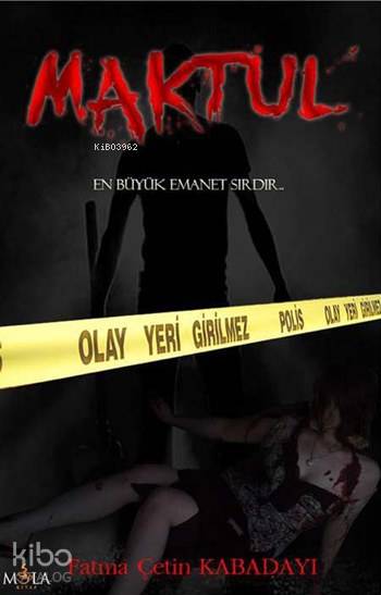  Maktul | Maktul | Fatma Çetin Kabadayı | Mola Kitap | 9786059057325 