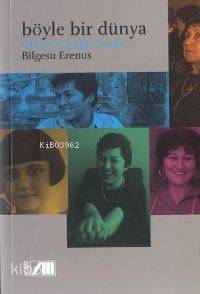  Böyle Bir Dünya Gülçin Çaylıgil Davası | Bilgesu Erenus | Adam Yayınları | 9789754186956 | 