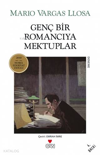  Genç Bir Romancıya Mektuplar | Mario Vargas Llosa | Emrah İmre | Ayşe Çelem Design | Sabri Gürses | Olcay Öztunalı | Can Yayınları | 9789750715242 | 