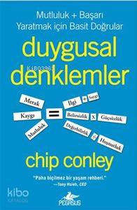  Duygusal Denklemler Mutluluk + Başarı Yaratmak İçin Basit Doğrular | Chip Conley | İbrahim Şener | Pegasus Yayıncılık | 9786053430315 | 