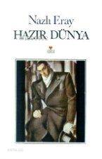  Hazır Dünya | Nazlı Eray | Can Yayınları | 9789755103174 | 
