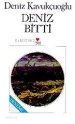  Deniz Bitti | Deniz Kavukçuoğlu | Can Yayınları | 9789755108704 | 