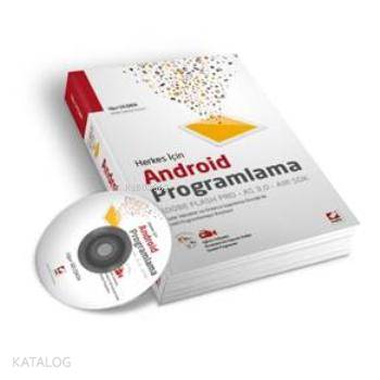  Herkes için Android Programlama Adobe Flash Pro AS 30 AIR SDK Pratik Teknikler ve Onlarca Uygulama Örneği ile Mobil Programlamaya Başlayın | Herkes için Android Programlama Adobe Flash Pro AS 30 AIR SDK Pratik Teknikler ve Onlarca Uygulama Örneği ile Mobil Programlamaya Başlayın | Uğur Gelişken | Seçkin Yayıncılık | 9789750228971 