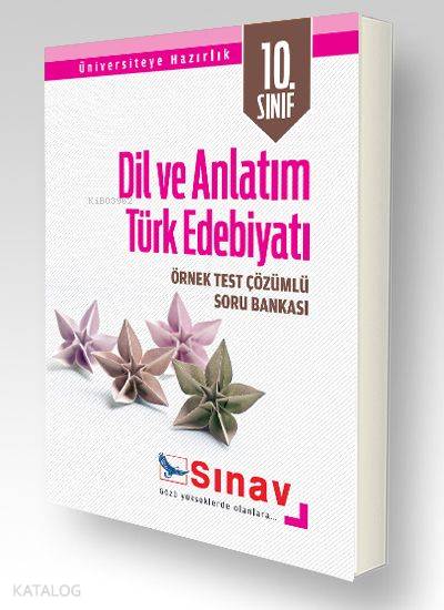  10 Sınıf Dil ve Anlatım Türk Edebiyatı Soru Bankası Örnek Test Çözümlü | 10 Sınıf Dil ve Anlatım Türk Edebiyatı Soru Bankası Örnek Test Çözümlü | Kolektif | Sınav Yayınları | 9786051233192 