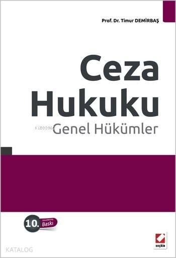  Ceza Hukuku Genel Hükümler | Ceza Hukuku Genel Hükümler | Timur Demirbaş | Seçkin Yayıncılık | 9789750231179 