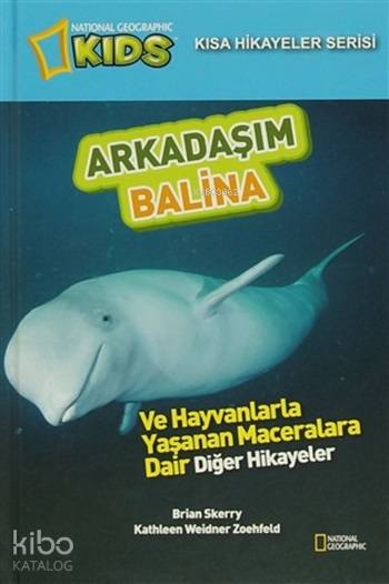  Arkadaşım Balina | Kathleen Weidner ZoehfeldBrian Skerry | Beta Kids | 9786054716920 | 