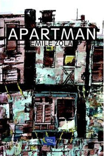 Apartman | Apartman | Emile Zola | Murat Ukray | Hatice Uzun | Yaşar Hız | Gece Kitaplığı Yayınları | 9786053242925 