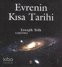 Evrenin Kısa Tarihi | Joseph Silk | Murat Alev | Tübitak | 9789754033007 | 