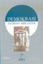  Demokrasi | Anthony Arblaster | Nilüfer Yılmaz | Doruk Yayıncılık | 9789755533131 | 