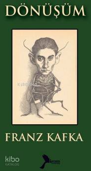  Dönüşüm | Franz Kafka | Fahrettin Ertunç | Karmen Yayınları | 9786059888110 | 