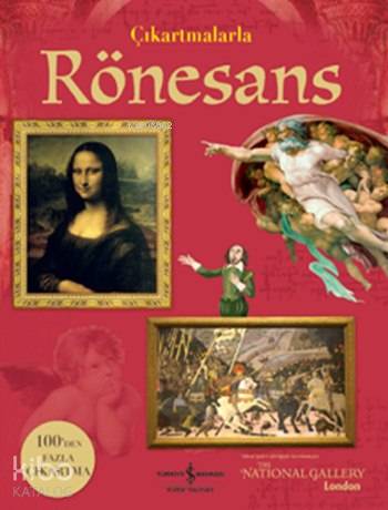  Çıkartmalarla Rönesans | Çıkartmalarla Rönesans | Ruth Brocklehurst | Ali Berktay | Galia Bernstein | Türkiye İş Bankası Kültür Yayınları | 9786053323327 