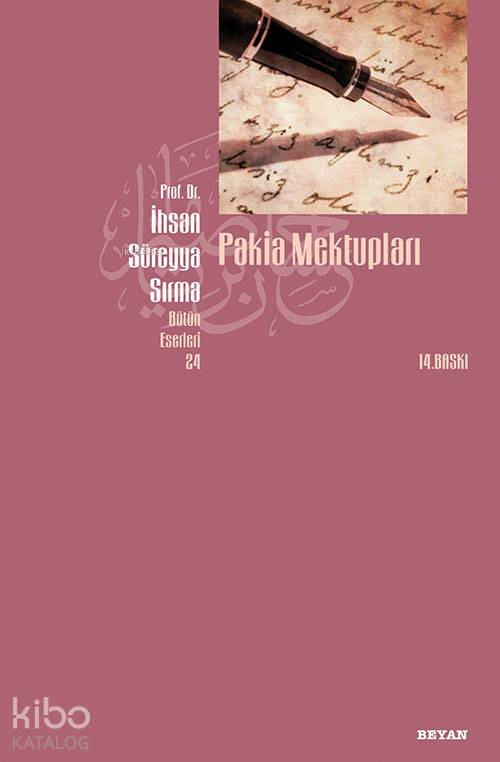  Pakia Mektupları | Pakia Mektupları | İhsan Süreyya Sırma | Beyan Yayınları | 9789754730777 