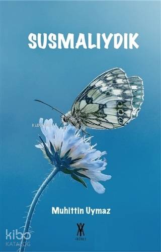  Susmalıydık | Muhitin Uymaz | Arines Yayıncılık | 9786056877070 | 