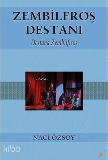  Zembilfroş Destanı | Zembilfroş Destanı | Naci Özsoy | Cinius Yayınları | 9786053239055 