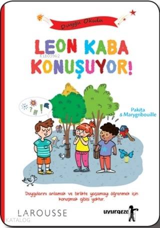  Leon Kaba Konuşuyor | Leon Kaba Konuşuyor | Pakita | Marygribouille | Uyurgezer Kitap | 9786058108387 