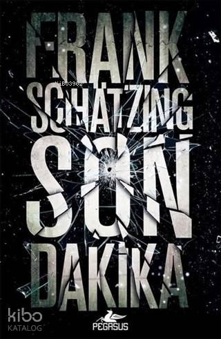  Son Dakika | Frank Schatzing | Pegasus Yayıncılık | 9786052997239 | 