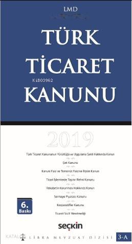  Türk Ticaret Kanunu (LMD–3A) | Mutlu DinçÇilem Bahadır | Seçkin Yayıncılık | 9789750256585 | 