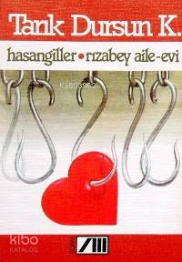  Hasangiller Rızabey Aile Evi | Tarık Dursun Kakınç | Adam Yayınları | 9789754189575 | 