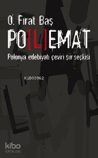  Polemat Polonya Edebiyatı Çeviri Şiir Seçkisi | Osman Fırat Baş | Osman Fırat Baş | Elips Kitap | 9786055994112 | 