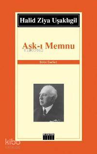  Aşkı Memnu | Halid Ziya Uşaklıgil | Rahim Tarım | Özgür Yayınları | 9789754471441 | 