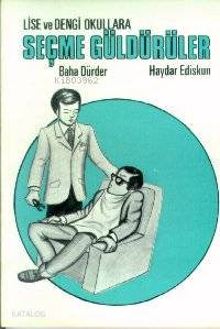  Lise ve Dengi Okullarda| Seçme Güldürüler | Haydar Ediskun Baha Dürder | Baha Dürder | Haydar Ediskun | Remzi Kitabevi | 9789751400253 | 