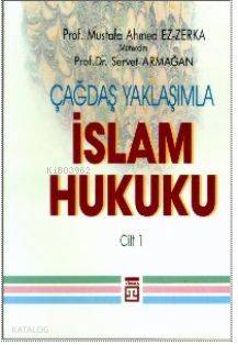  İslam Hukuku | Mustafa Ahmed Ez zerka | Servet Armağan | Timaş Yayınları | 9789753620703 | 