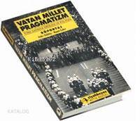  Vatan Millet Pragmatiz | Vatan Millet Pragmatiz | Ruşen Çakır | Hıdır Göktaş | Ruşen ÇakırHıdır Göktaş | Metis Yayıncılık | 9789757650669 