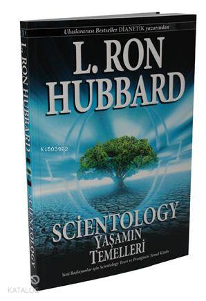  Scientology Yaşamın Temelleri Başlayanlar için Scientology Teori ve Pratiğinin Temel Kitabı | L Ron Hubbard | Boyut Yayın Grubu | 9788776886943 | 