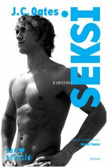  Seksi | J C Oates | Meral Camcı | Can Yayınları | 9789750712036 | 