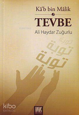  Kab Bin Malik ve Tevbe | Kab Bin Malik ve Tevbe | Ali Haydar Zuğurlu | Buruc Yayınları | 9789750174353 