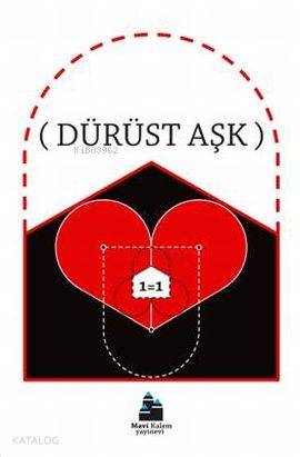  Dürüst Aşk | Kaan Onay | Mavi Kalem Yayınları | 9786058711846 | 