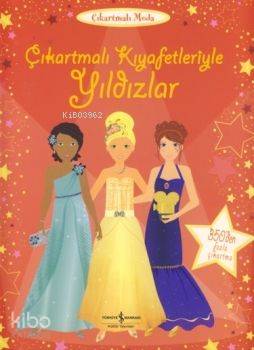  Çıkartmalı Kıyafetleriyle Yıldızlar | Çıkartmalı Kıyafetleriyle Yıldızlar | Fiona Watt | Türkiye İş Bankası Kültür Yayınları | 9789944889087 