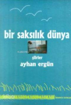  Bir Saksılık Dünya | Ayhan Ergün | Can Yayınları | 9789757446327 | 