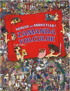  Nerede Bu Mirketler Zamanda Yolculuk | Nerede Bu Mirketler Zamanda Yolculuk | Jen Wainwright | Deniz Candaş | 1001 Çiçek Kitaplar | 9786053410047 