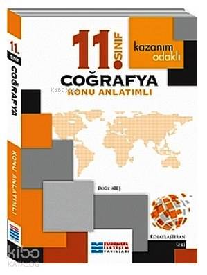  11 Sınıf Coğrafya Konu Anlatımlı Kazanım Odaklı Kolaylaştıran Seri | 11 Sınıf Coğrafya Konu Anlatımlı Kazanım Odaklı Kolaylaştıran Seri | Doğu Ateş | Evrensel İletişim Yayınları (Hazırlık) | 9786055247171 