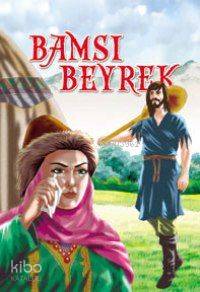  Bamsı Beyrek | Suat Karadağ | Damla Yayınevi | 9789753814508 | 