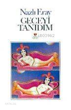  Geceyi Tanıdım | Nazlı Eray | Can Yayınları | 9789755102535 | 