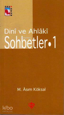 Dini ve Ahlaki Sohbetler 1
