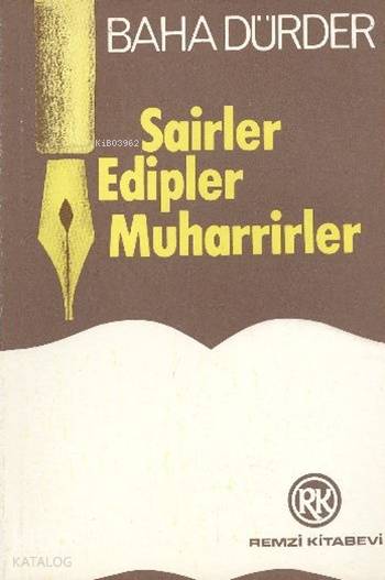  Şairler Edipler Muharrirler | Şairler Edipler Muharrirler | Baha Dürder | Remzi Kitabevi | 9789751492166 